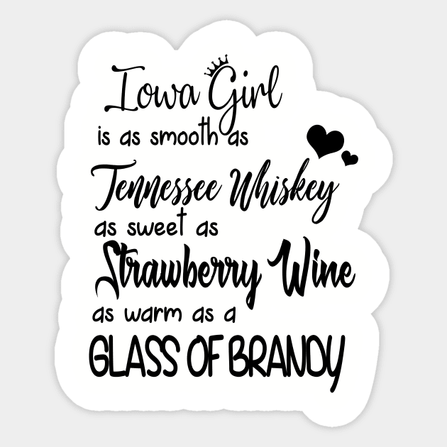 Iowa Girl Is As Sweet As Strawberry Wine Sticker by BTTEES